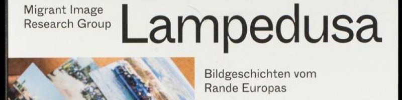 „Lampedusa. Bildgeschichten vom Rande Europas“