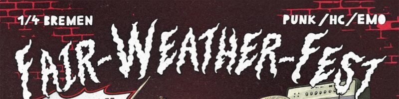 Fair-Weather-Fest gibt finales Line-Up bekannt