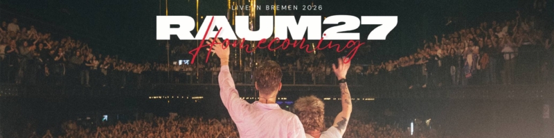 Raum27 spielen „Homecoming 2026“ im Pier2